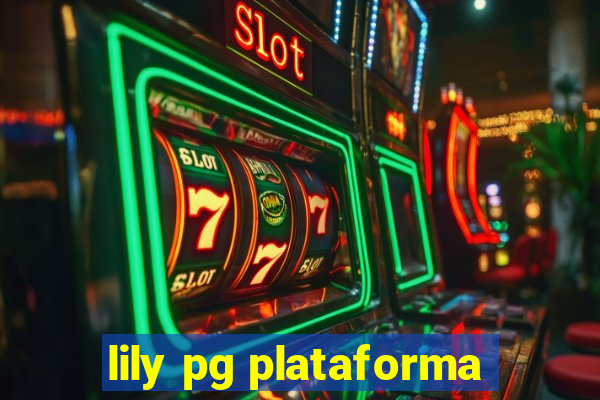 lily pg plataforma